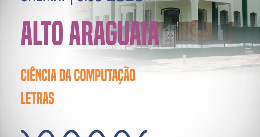 Faça Ciência da Computação ou Letras no Campus de Alto Araguaia